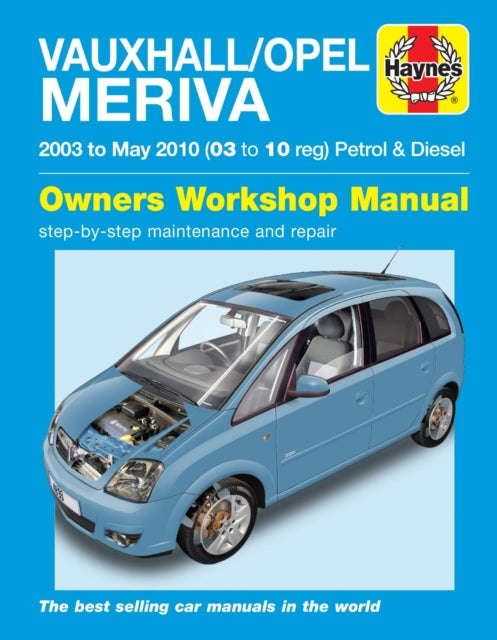 Vauxhall/Opel Meriva Petrol & Diesel (03 - May 10) Haynes Repair Manual