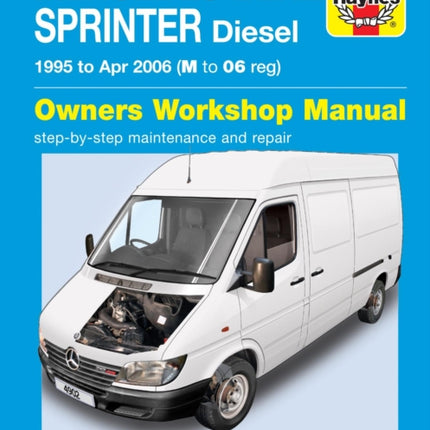 Mercedes-Benz Sprinter Diesel (95 - Apr 06) Haynes Repair Manual