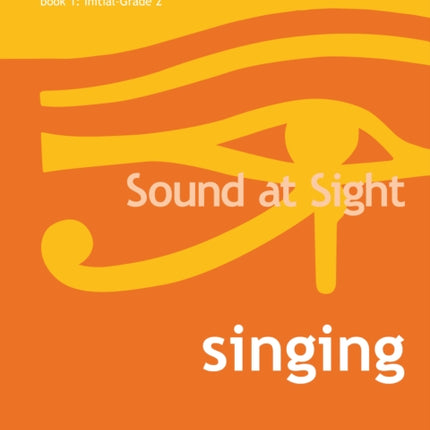 Sound At Sight Singing Book 1 (Initial-Grade 2)