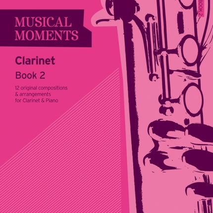 Musical Moments Clarinet Book 2