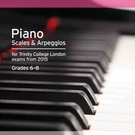 Piano Scales & Arpeggios from 2015, 6-8