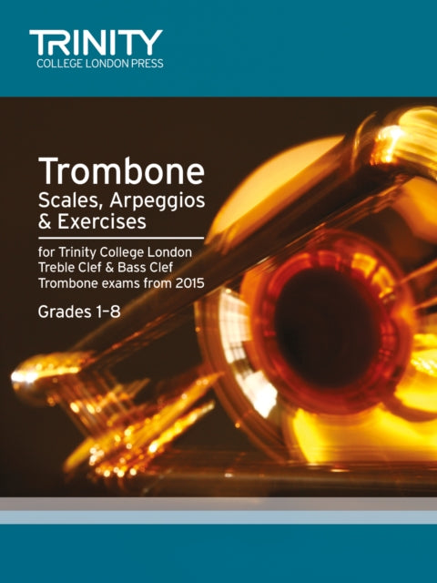 Trombone Scales Grades 18 from 2015