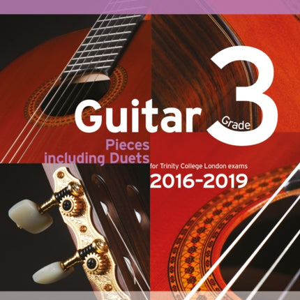 Trinity College London: Guitar Exam Pieces Grade 3 2016-2019