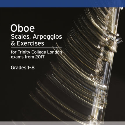 Oboe Scales, Arpeggios & Exercises Grades 1 to 8 from 2017