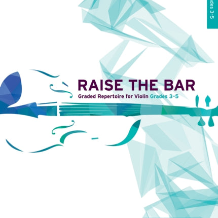 Raise the Bar Violin Book 2 Grades 35