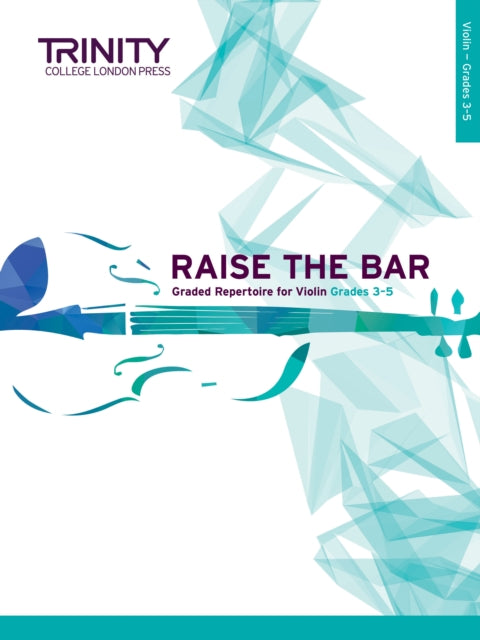 Raise the Bar Violin Book 2 Grades 35