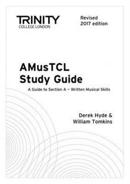 AMusTCL Study Guide (Revised 2017 edition)