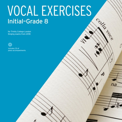 Trinity College London Vocal Exercises from 2018 Grades Initial to Grade 8