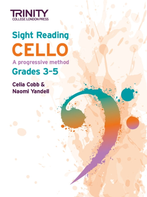 Trinity College London Sight Reading Cello: Grades 3-5