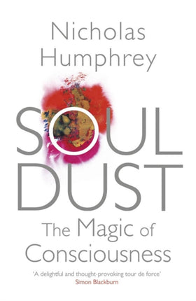 Soul Dust: The Magic of Consciousness