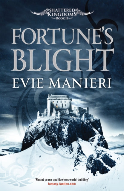 Fortune's Blight: Shattered Kingdoms: Book 2