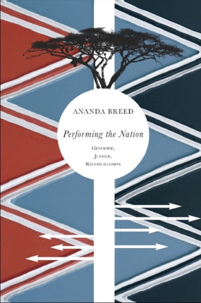 Performing the Nation  Genocide Justice