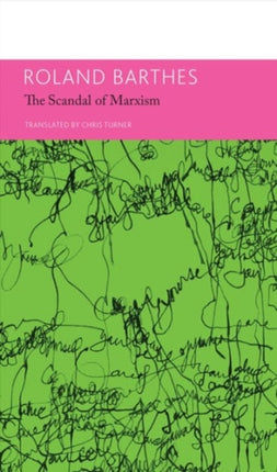 "The 'Scandal' of Marxism" and Other Writings on Politics: Essays and Interviews, Volume 2