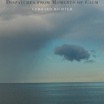 Dispatches from Moments of Calm