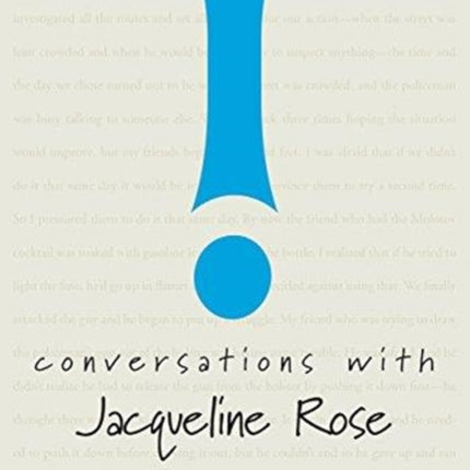 Conversations with Jacqueline Rose