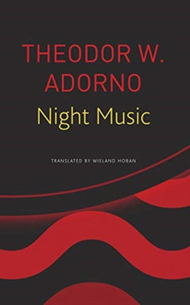 Night Music: Essays on Music 1928-1962