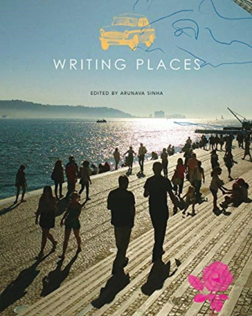 Writing Places: Texts, Rhythms, Images