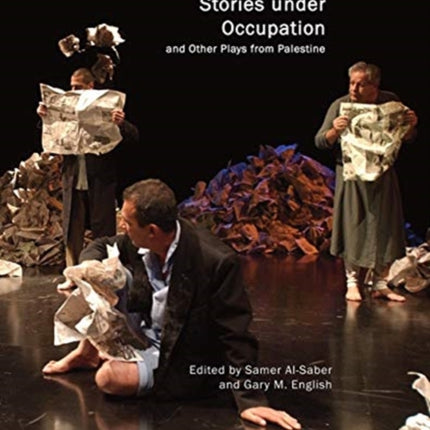 Stories under Occupation: and Other Plays from Palestine