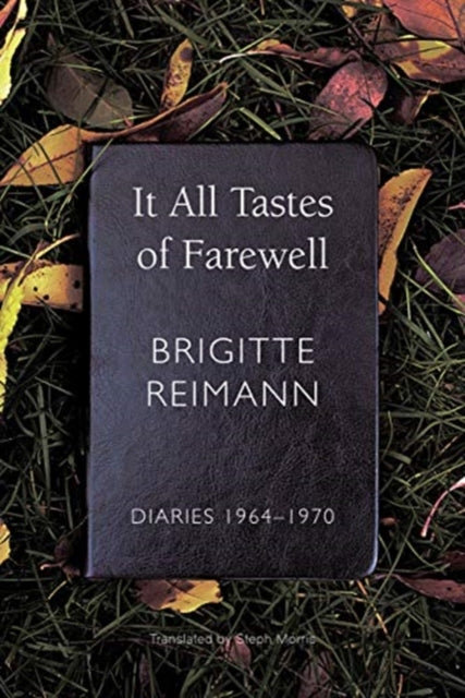 It All Tastes of Farewell: Diaries, 1964–1970