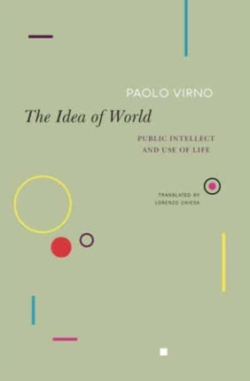 The Idea of World: Public Intellect and Use of Life