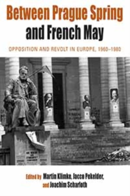 Between Prague Spring and French May