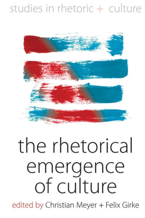 The Rhetorical Emergence of Culture 4 Studies in