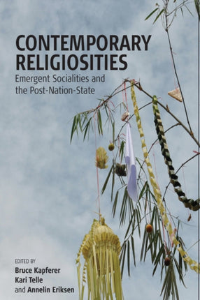 Contemporary Religiosities Emergent Socialities