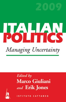Managing Uncertainty 25 Italian Politics
