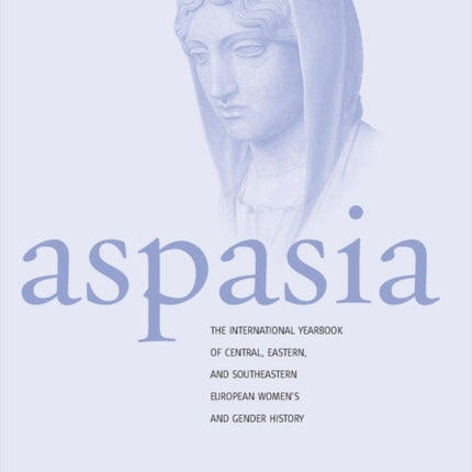 Aspasia  Volume 4 The International Yearbook of