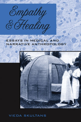 Empathy and Healing Essays in Medical and