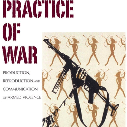 The Practice of War