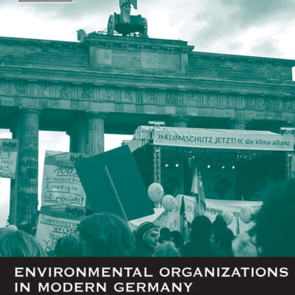 Environmental Organizations in Modern Germany