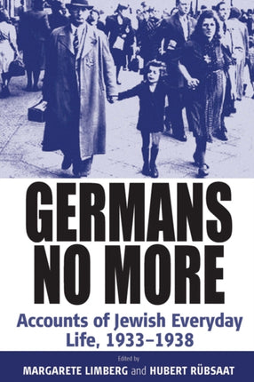 Germans No More Accounts of Jewish Everyday Life