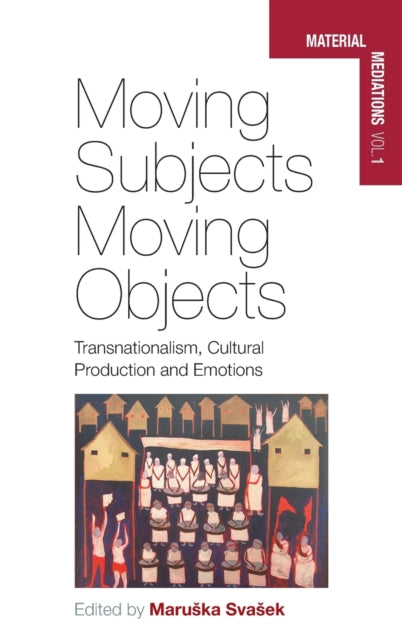 Moving Subjects Moving Objects Transnationalism