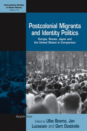 Postcolonial Migrants and Identity Europe Russia