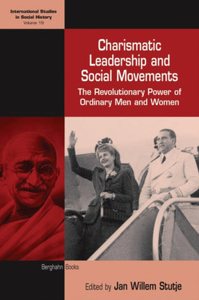 Charismatic Leadership and Social Movements: The Revolutionary Power of Ordinary Men and Women