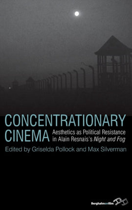 Concentrationary Cinema Aesthetics as Political