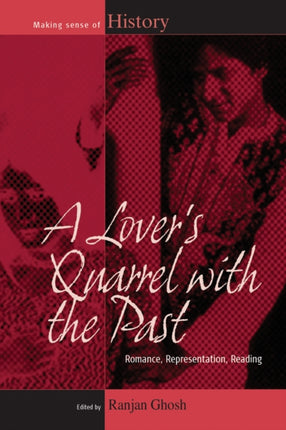 A Lovers Quarrel with the Past