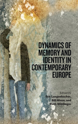 Dynamics of Memory and Identity in Contemporary