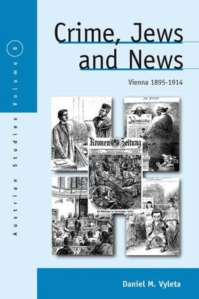 Crime Jews and News Vienna 18901914 Austrian and