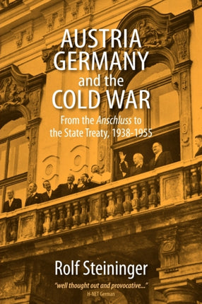 Austria Germany and the Cold War From the