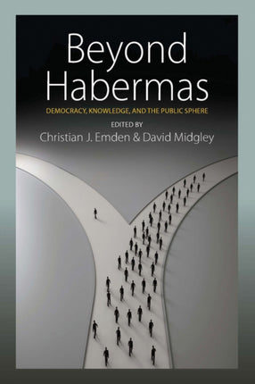 Beyond Habermas