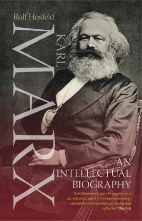Karl Marx An Intellectual Biography