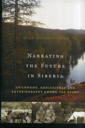 Narrating the Future in Siberia Childhood