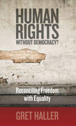 Human Rights Without Democracy Reconciling