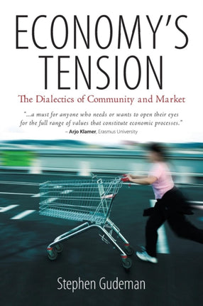 Economys Tension The Dialectics of Community and