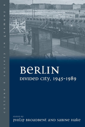 Berlin Divided City 19451989 6 Culture  Society