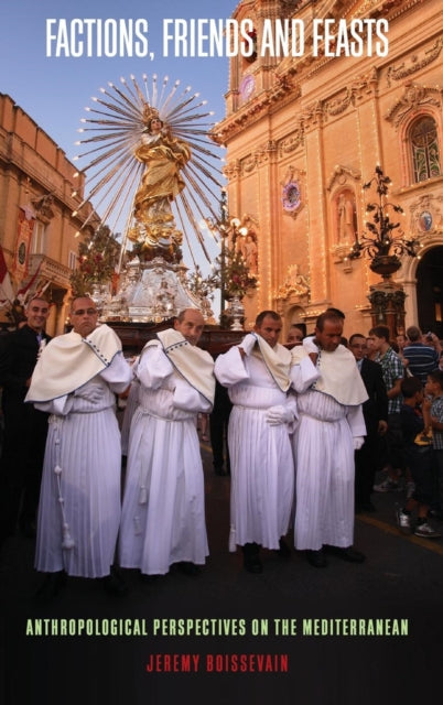 Factions Friends and Feasts Anthropological