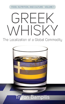 Greek Whisky The Localization of a Global