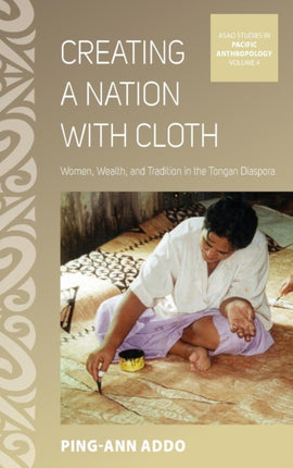 Creating a Nation with Cloth Women Wealth and